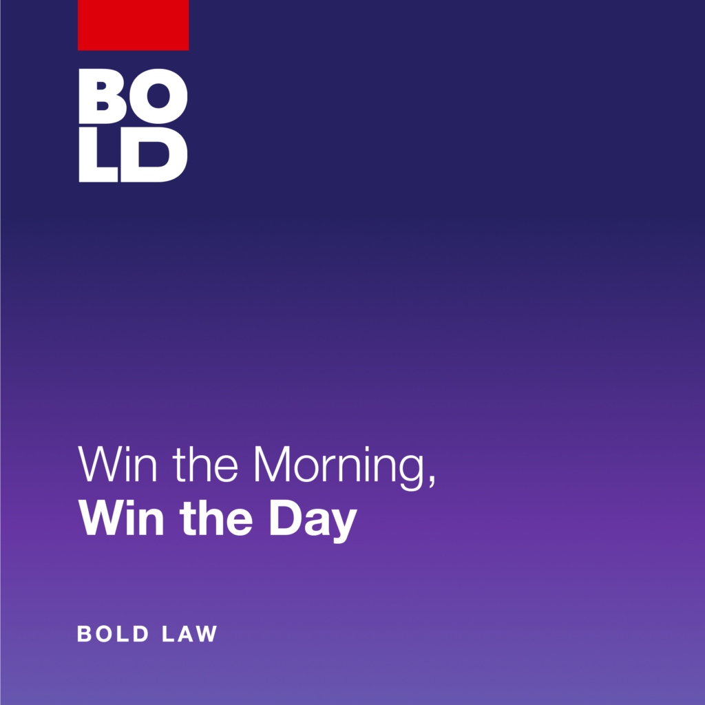 BOLD Law 02 graphic from KW MAPS Coaching: Win the Morning, Win the Day