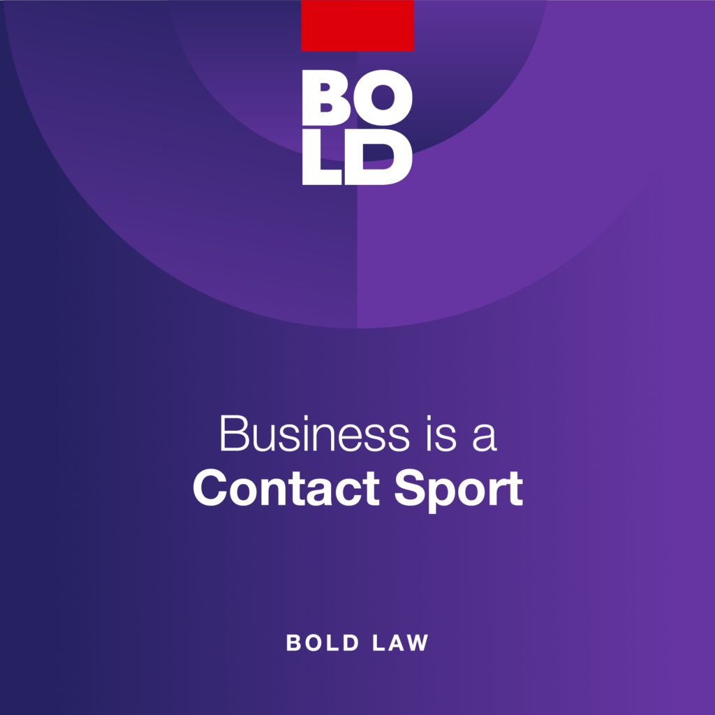 BOLD Law 03 graphic from KW MAPS Coaching: Business is a Contact Sport