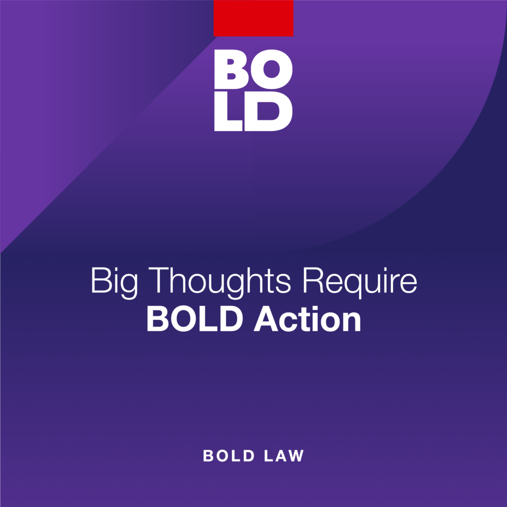 BOLD Law 04 graphic from KW MAPS Coaching: Big Thoughts Require BOLD Action